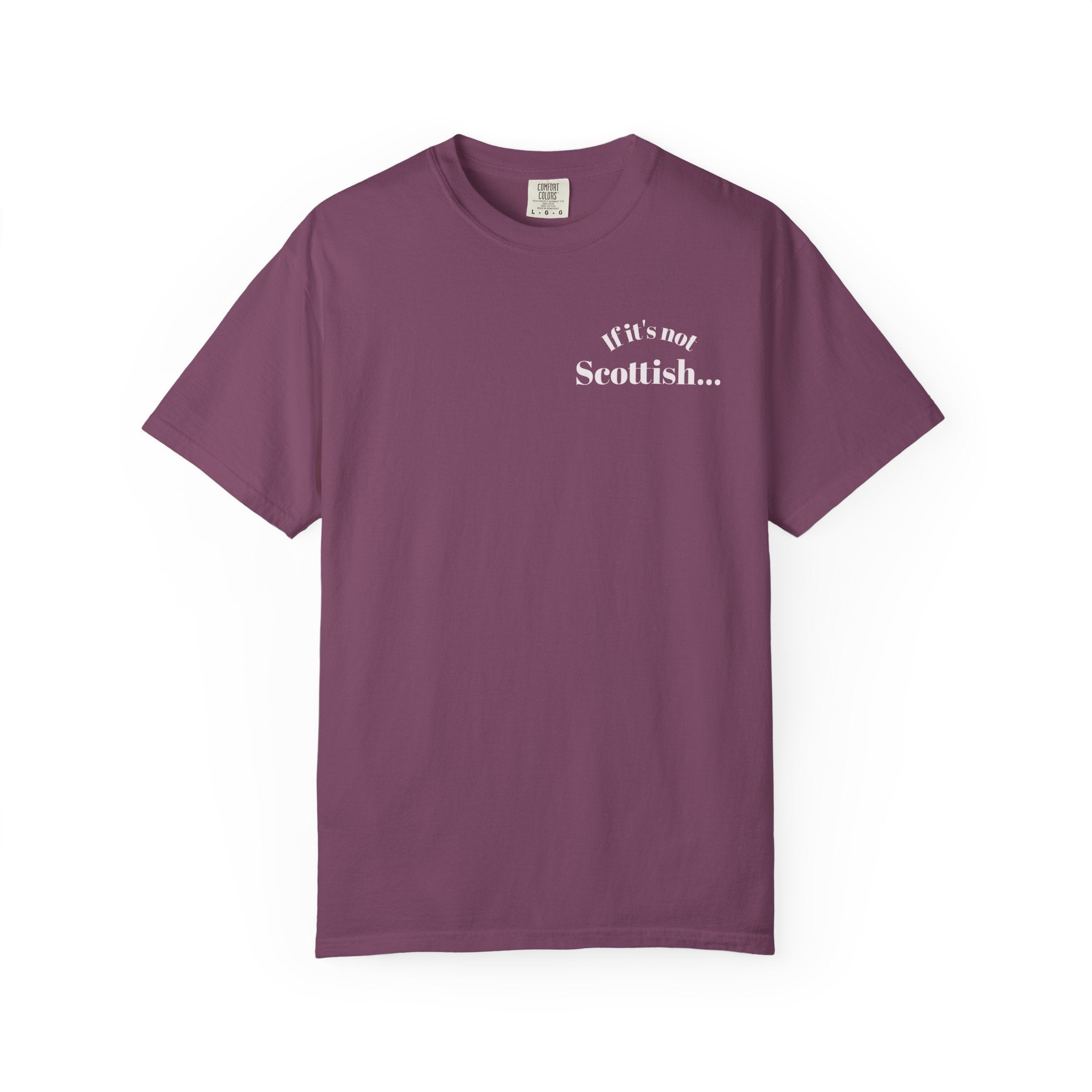If It's Not Scottish It's Crap  Graphic Tee
