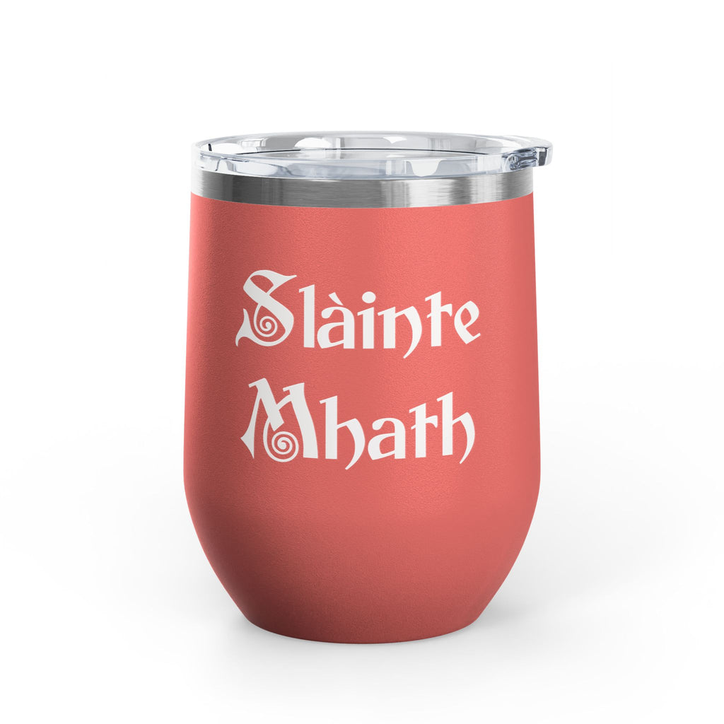 12oz Tumbler — "Slàinte Mhath"  Insulated Cup