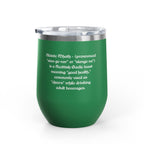 12oz Tumbler — "Slàinte Mhath"  Insulated Cup
