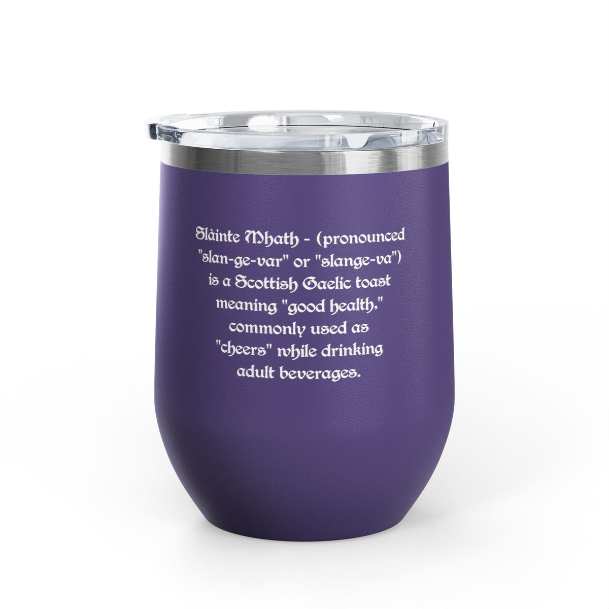12oz Tumbler — "Slàinte Mhath"  Insulated Cup