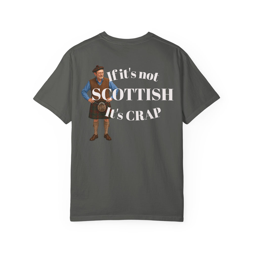 If It's Not Scottish It's Crap  Graphic Tee
