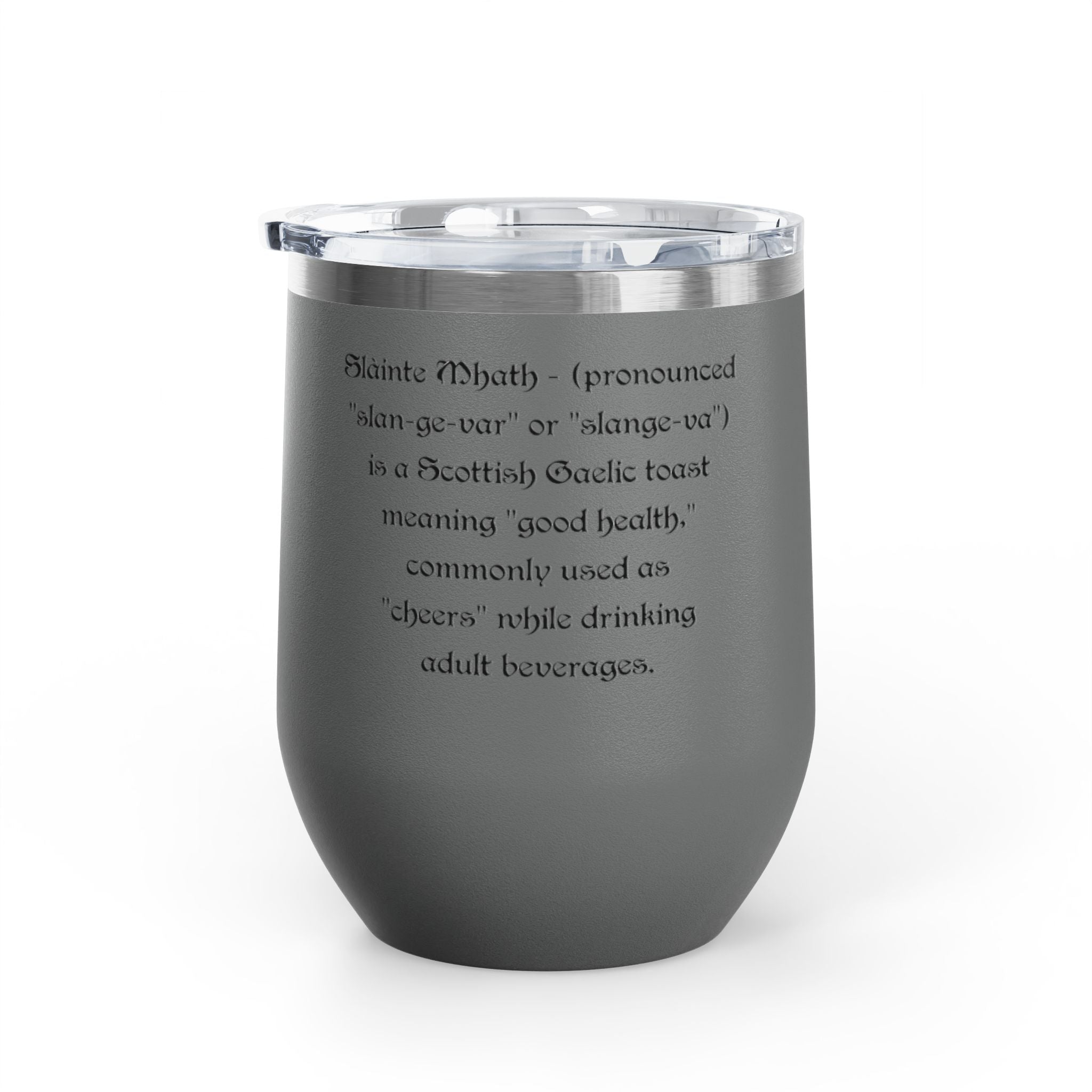 12oz Tumbler — "Slàinte Mhath"  Insulated Cup